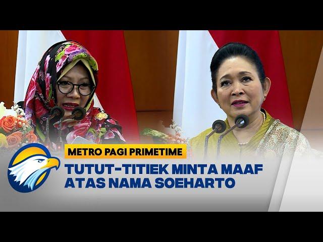 Permintaan Maaf Tutut & Titiek Atas Kesalahan Soeharto - [Metro Pagi Primetime]