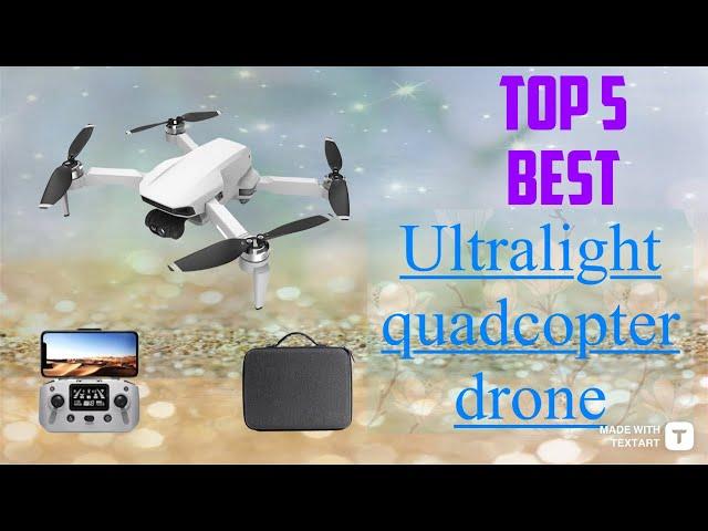 Top 5 Best Ultralight Quadcopter 4K Drone [2022]