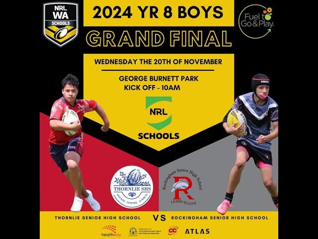 NRLWA Schools 2024 Y8 Grand Final - Thornlie SHS Vs Rockingham SHS