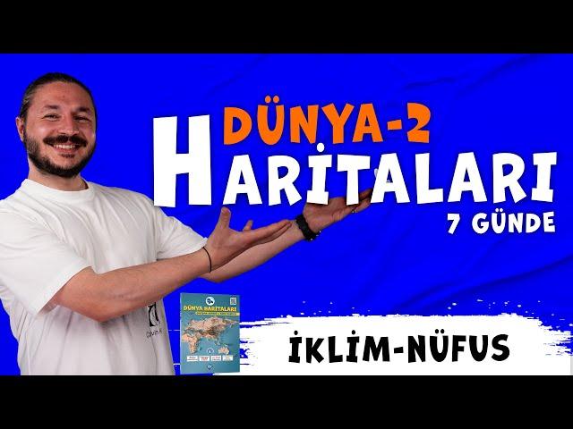 DÜNYA İKLİMLER VE NÜFUS HARİTA BİLGİSİ ÇALIŞMASI 2025 KAMP-2  (Kodlamalarla)