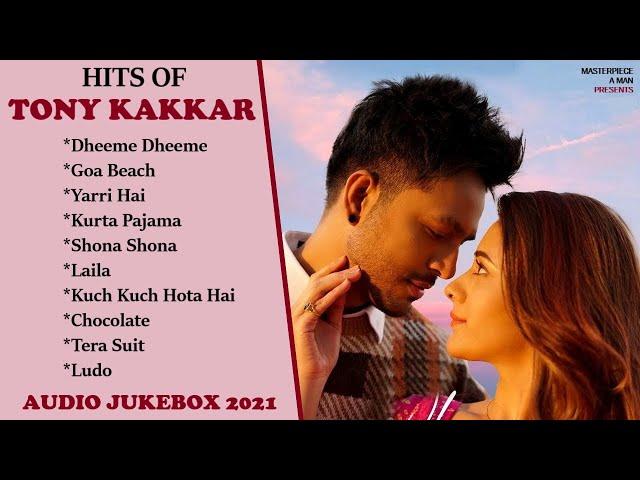 Best Of TONY KAKKAR Songs || Audio Jukebox 2021 || Subscribe To @MasterpieceAMan