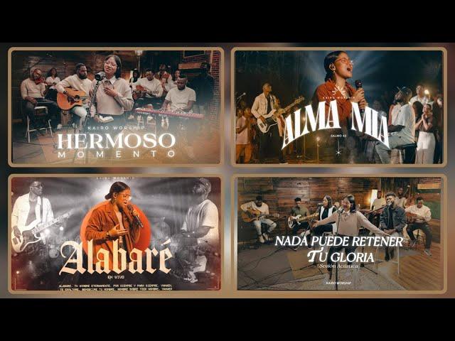 LOS MEJORES EXITOS DE KAIRO WORSHIP | CANCIONES Y ADORACIONES CRISTIANAS DEL MOMENTO.