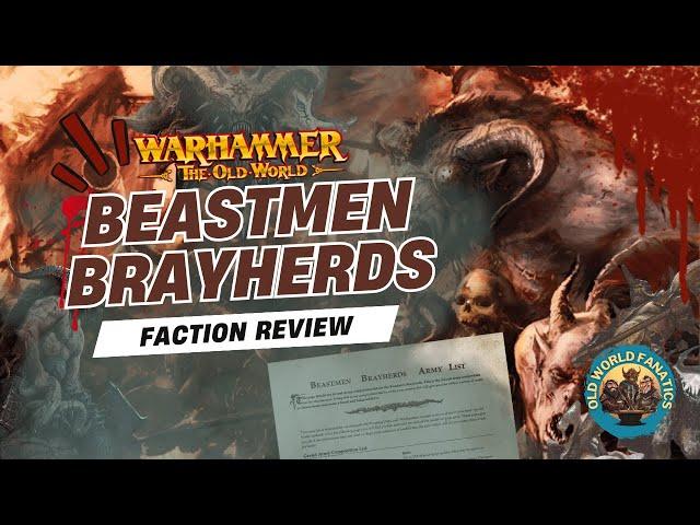 Beastmen Brayherds - Warhammer The Old World - Faction Review