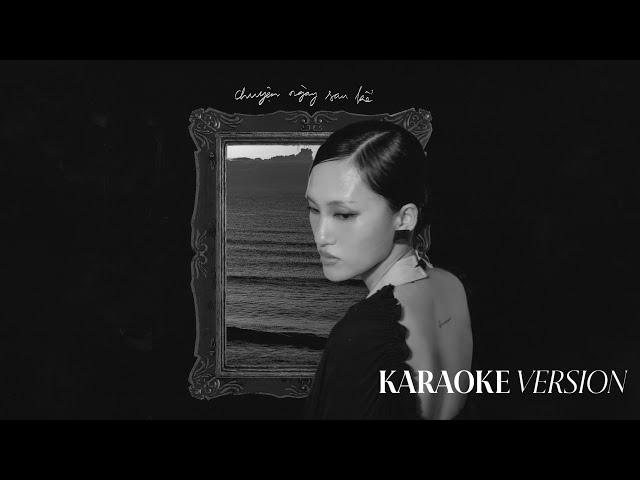 [Karaoke] Chuyện Ngày Sau Kể - Nguyên Hà | St: Hồ Tiến Đạt