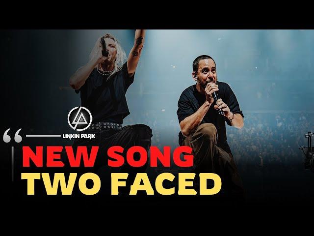 BREAKING NEWS; Linkin Park Released New Song TWO FACED