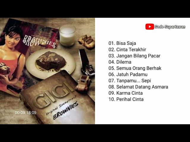 Full Album Gigi - Ost Brownies