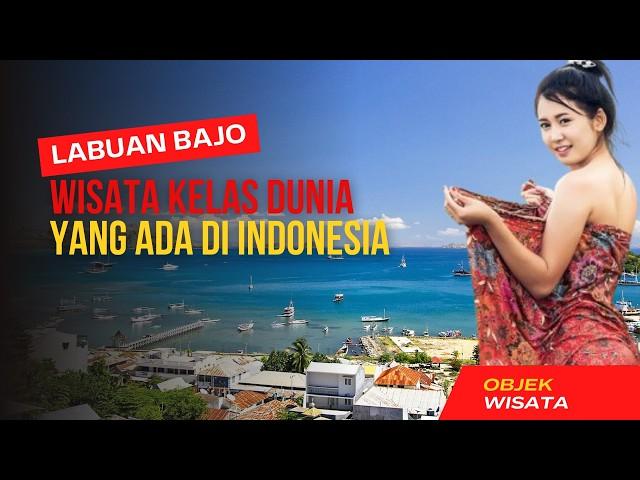 TEMPAT WISATA DI LABUAN BAJO YANG WAJIB DI KUNJUNGI