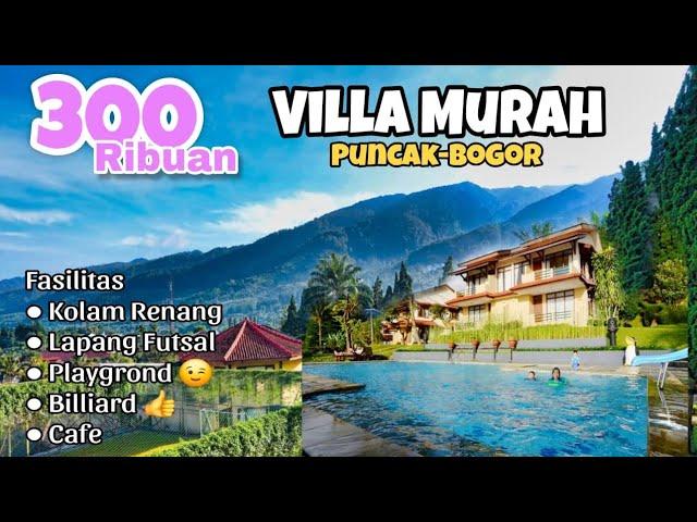 Rekomendasi Villa Murah di Puncak Bogor dengan Kolam Renang dekat Tempat Wisata