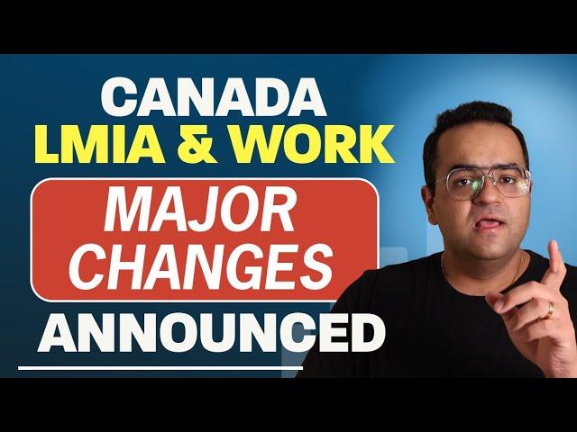 LMIA Work Permit Major Changes Announced! Canada Immigration Fraud #canadaimmigration #canada