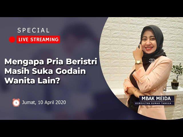 Kenapa Pria yang Sudah Beristri Masih Suka Godain Wanita Lain ? - Mbak Meida