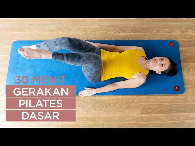 30 min Gerakan Pilates Dasar - Pilates Fundamental Series | Latihan Pilates Pemula