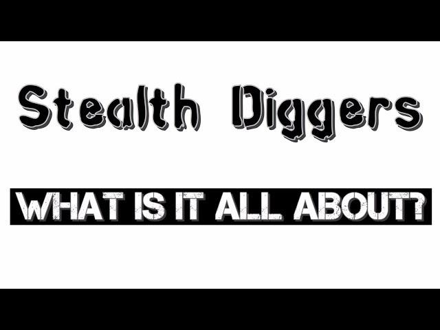 What is Stealth Diggers all about ? Metal detecting relic hunting and preserving history