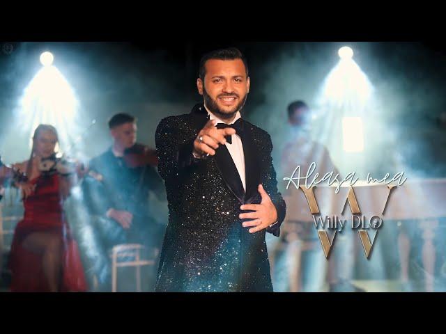 Willy DLO - Aleasa mea || Official Video