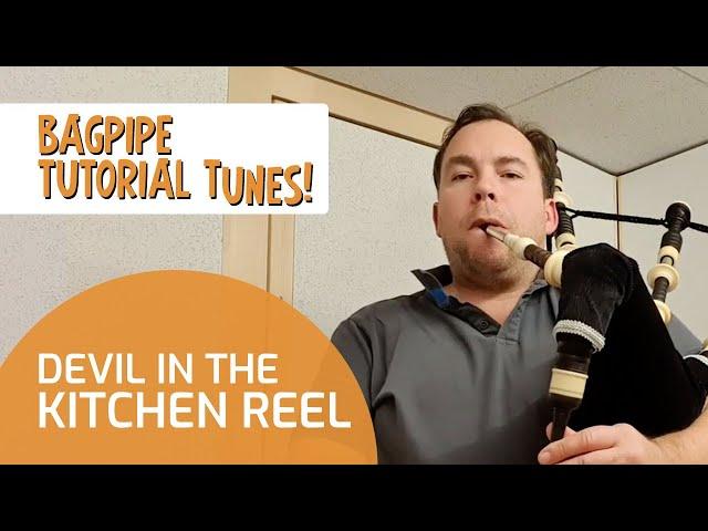 Devil in the Kitchen Reel | Bagpipe Tutorial Tunes | Book & App | Bagpipe Tunes ⭐⭐⭐⭐⭐