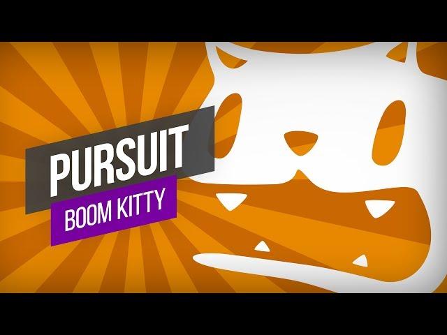 Boom Kitty - Pursuit