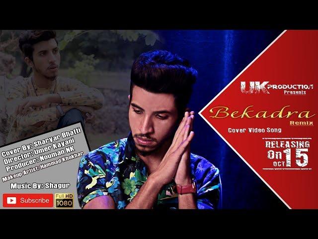 Bekadra Remix Cover Video Teaser | By Sharyar Bhatti  | UK Production Official