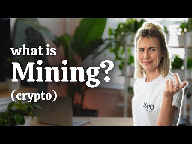 Mining Explained? Crypto