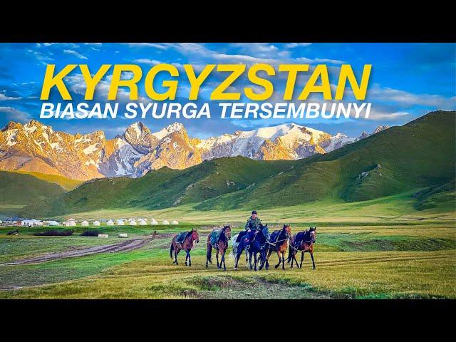 Kyrgyzstan : Biasan Syurga Tersembunyi - Prologue