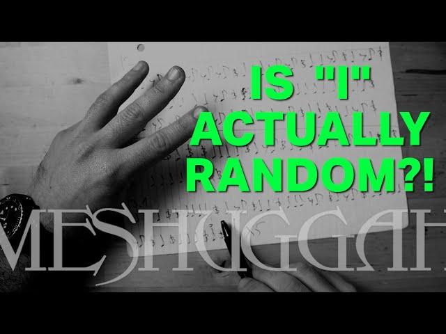 I tried to analyze "I" by MESHUGGAH