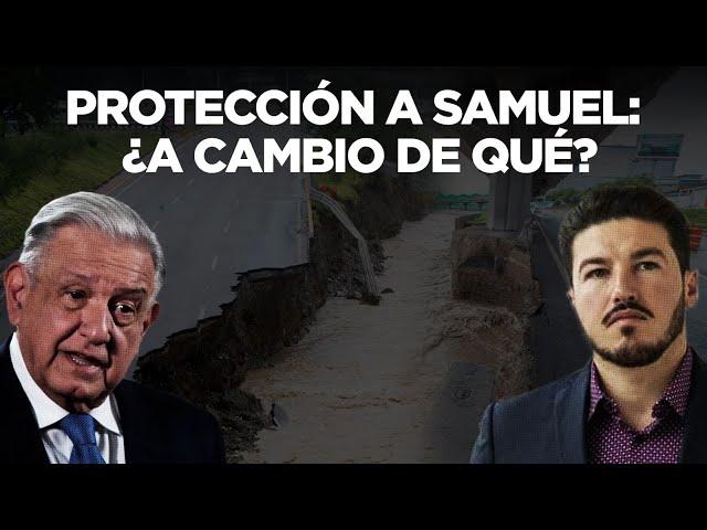 Protección a Samuel: ¿A cambio de qué?