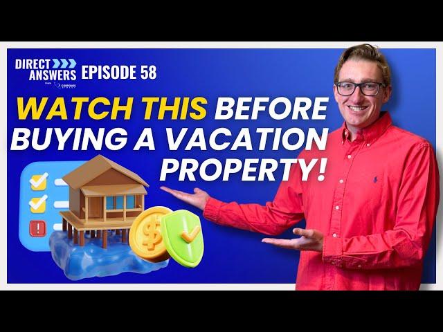 Watch This Before Buying A Vacation Property