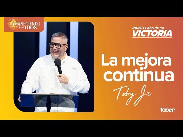 La mejora continua - Pastor Toby Jr.