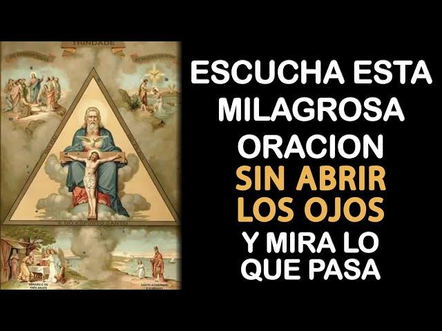 Escucha esta milagrosa oración sin abrir los ojos y mira lo que pasa