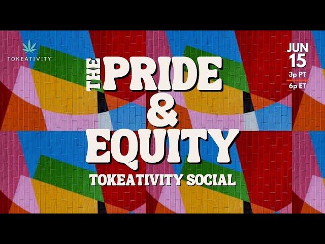 MAIN STAGE: The Pride & Equity Tokeativity Social