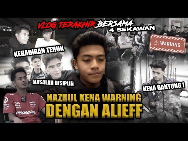 VLOG 4SEKAWAN TAKRELA NAZRUL DIGANTUNG!!! KENA WARNING SBB KEHADIRAN TERUKKK?!