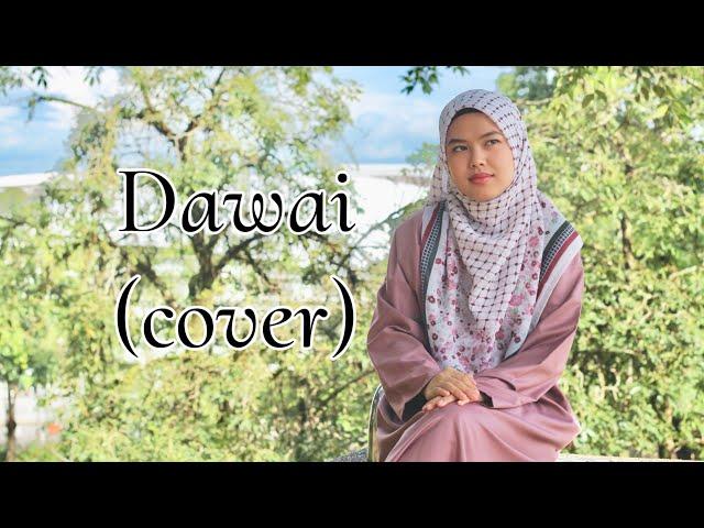 Dawai - Fadhilah Intan (cover by Sheryl Shazwanie)