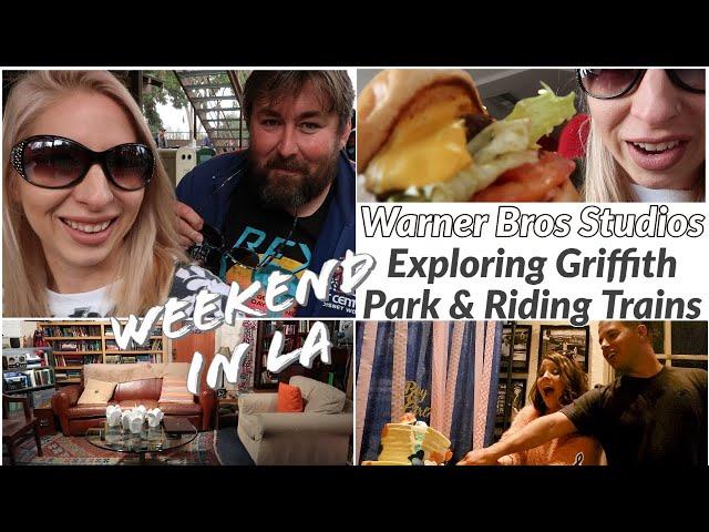 Quick Trip to LA | Warner Bros Studios | Exploring Griffith Park & Riding Trains