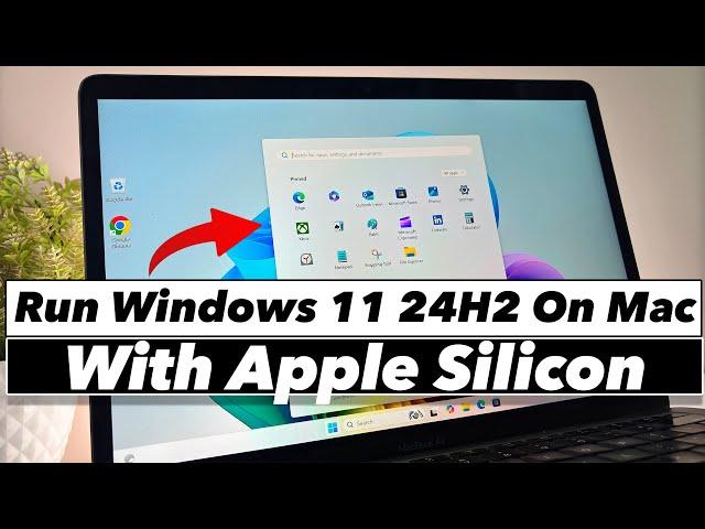 Install Windows 11 24H2 On MacBook With Apple Silicon (M1, M2, M3, M4)