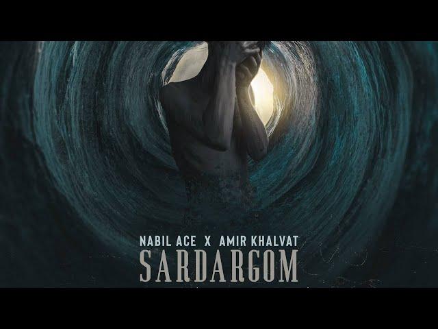 ⁠Amir Khalvat x Nabil Ace - Sardargom