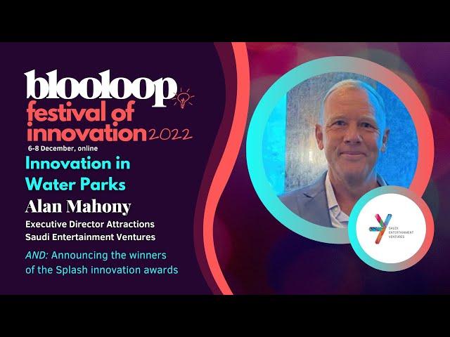 blooloop Festival of Innovation - Innovation in water parks with Alan Mahony (SEVEN)