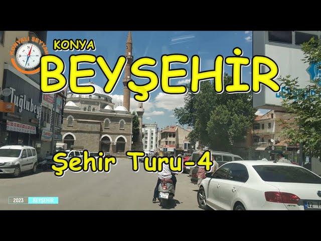 Beyşehir / Konya  Şehir Turu -4