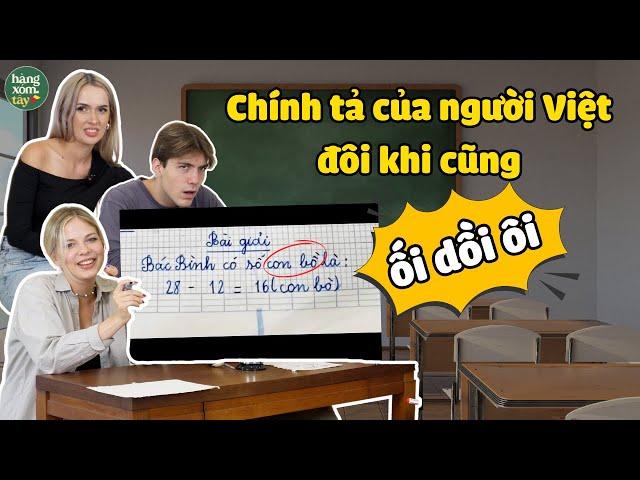 Tây bắt lỗi chính tả của ta - Tiếng Việt bất ổn | HÀNG XÓM TÂY