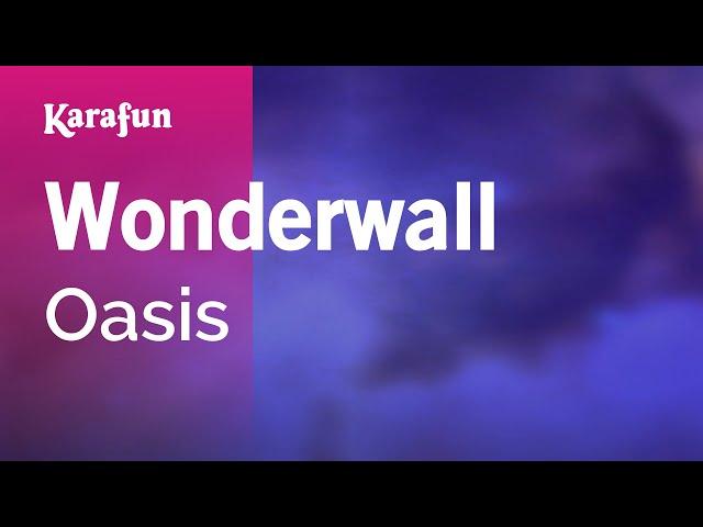 Wonderwall - Oasis | Karaoke Version | KaraFun