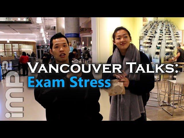 Exam Stress - Vancouver Talks