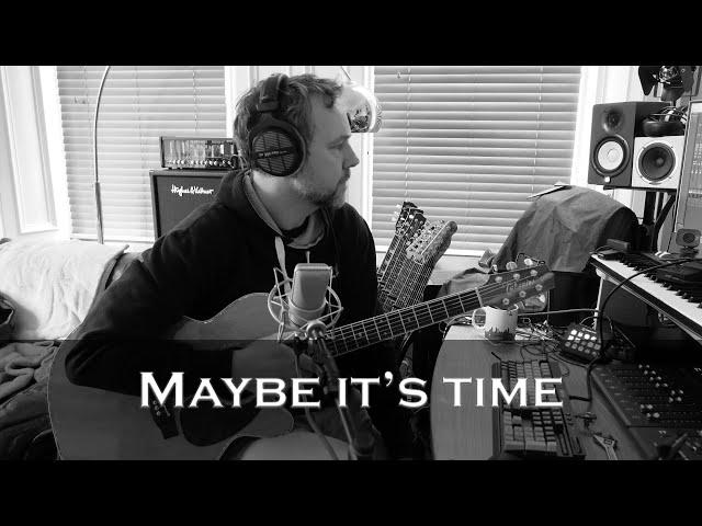 Maybe it's time (A Star is Born)