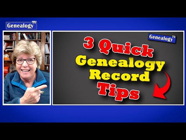 Three Quick Genealogy Research Tips to Find Hidden Ancestors