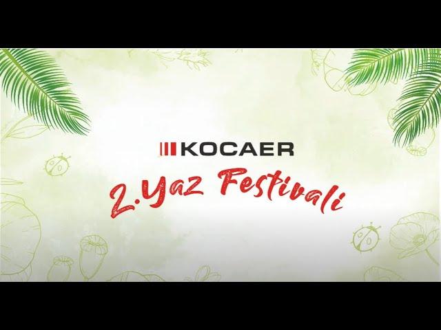 Kocaer Çelik Yaz Festivali 2024 / Kocaer Steel Summer Fest'24