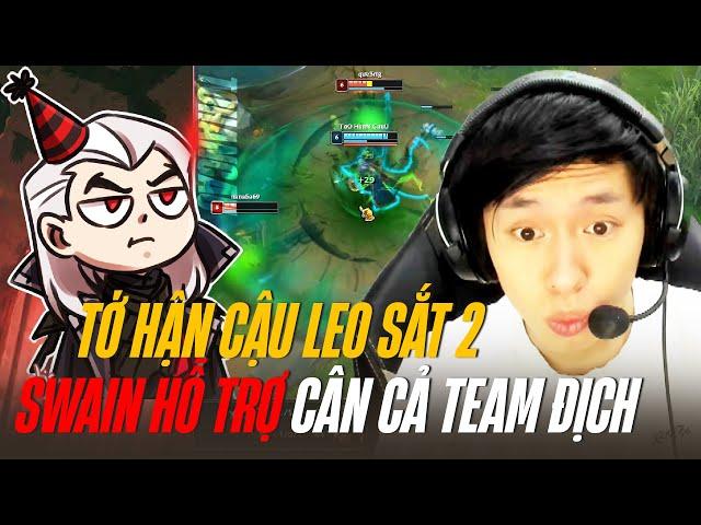 TỚ HẬN CẬU LEO SẮT 2 VỚI GIÁO ÁN SWAIN HỖ TRỢ MỘT MÌNH CÂN CẢ TEAM ĐỊCH VÀ MÀN CHAT ALL CỰC KHÉT