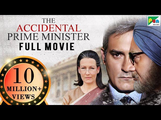 The Accidental Prime Minister | Full Movie | Anupam Kher, Akshaye Khanna, Suzanne Bernert, Aahana