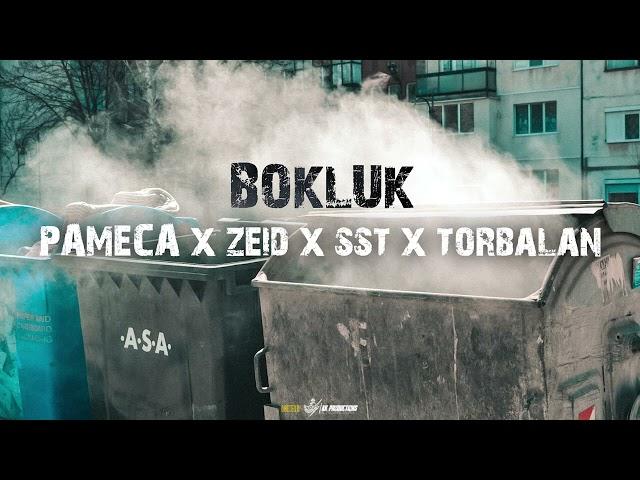 PAMECA x ZEID x torbalan x SST - BOKLUK(parody)