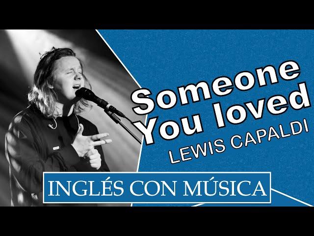 Inglés con música︱Someone you Loved︱Pronunciación (IPA)