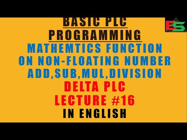 16-Math function Add ,Sub,Multiply, Divide on non-Floating in Delta PLC in English | Ladder Diagram