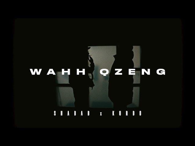 SHABAB & KURDO - WAHH QZENG