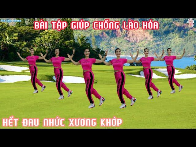 BÀI TẬP GIÚP CHỐNG LÃO HÓA | HẾT ĐAU NHỨC XƯƠNG KHỚP - RẤT HIỆU QUẢ_THỂ DỤC TRUNG NIÊN// Bích Luyện