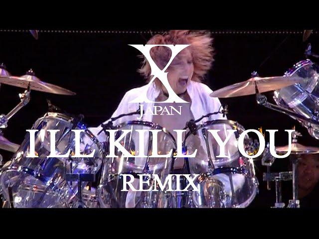 X Japan - I'LL KILL YOU 【Remix】歌詞付き　(cc)で訳詞