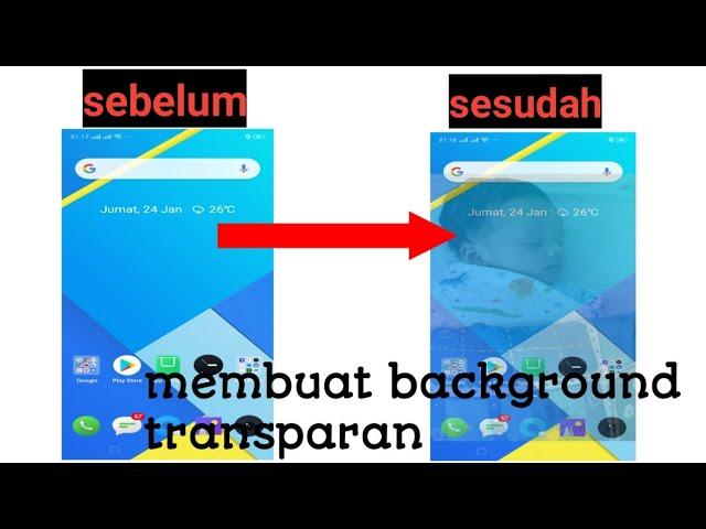 CARA MEMBUAT BACKGROUND TRANSPARAN DI  ANDROID